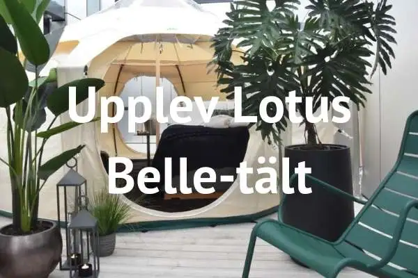 Showrooms och referenser - Lotus Belle tält i Sverige.